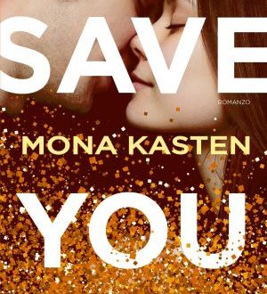 Save you di Mona Kasten Save you di Mona Kasten
