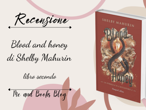 Blood and Honey di Shelby Mahurin