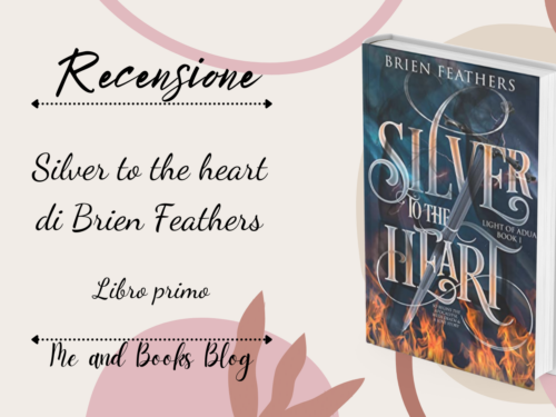 Silver to the heart di Brien Feathers