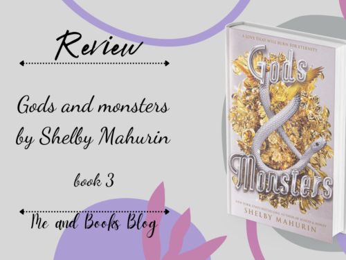Gods and Monsters by Shelby Mahurin