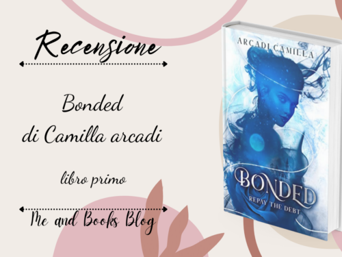 Bonded – repay the debt di Camilla Arcadi